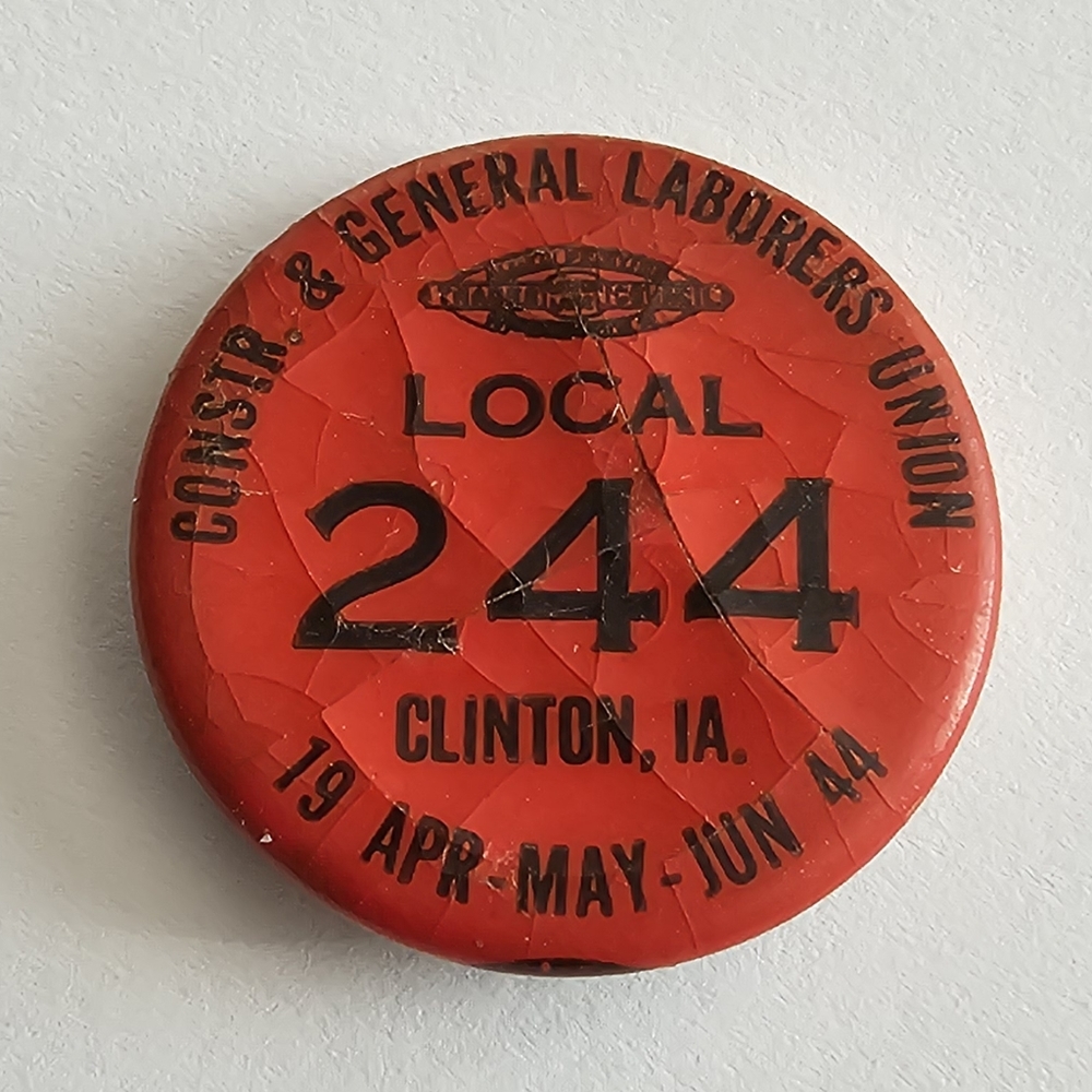 Vintage union pin Construction and General Laborers Union Local 244 1944